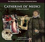 Catherine de' Medici 'The Black Queen'