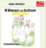 Of Dinosaurs and Ice Cream