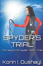 Spyder's Trial 