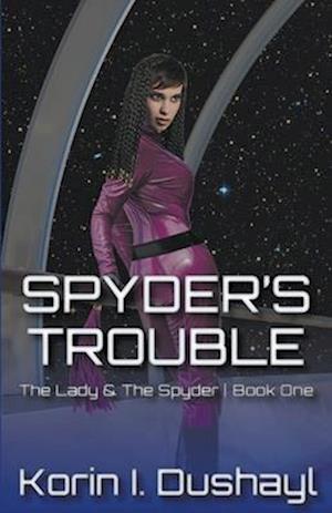 Spyder's Trouble