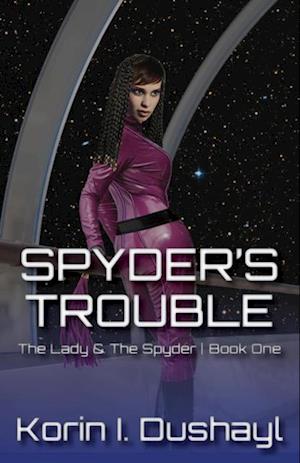 Spyder's Trouble