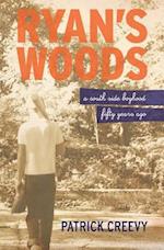 Ryan's Woods: A South Side Boyhood Fifty Years Ago 