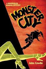 Monster City: A Hardboiled Horror Mystery 
