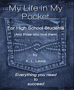 My LIfe in My Pocket for High School Students (and those who love them)