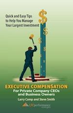 Executive Compensation for Private Company CEOs and Business Owners