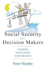 Social Security for Decision Makers
