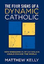 Four Signs of A Dynamic Catholic