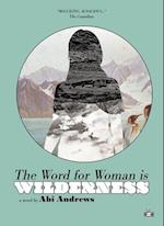 Word for Woman Is Wilderness