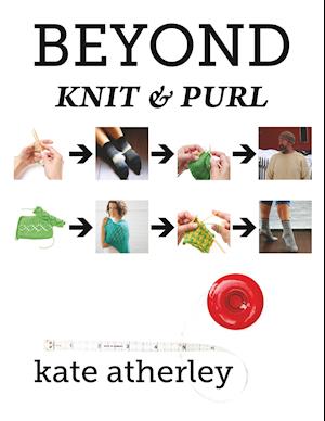 Beyond Knit and Purl