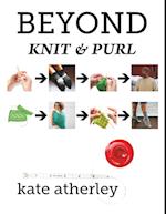 Beyond Knit and Purl