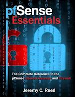 pfSense Essentials: The Complete Reference to the pfSense Internet Gateway and Firewall 