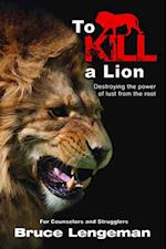 To Kill A Lion