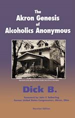 Akron Genesis of Alcoholics Anonymous