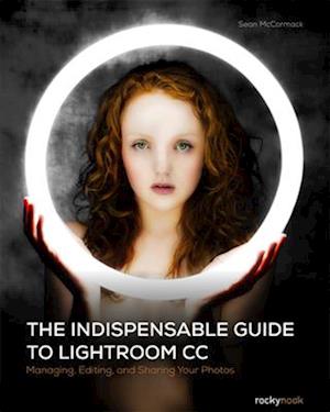 Indispensable Guide to Lightroom CC