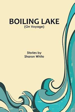 Boiling Lake (on Voyage)