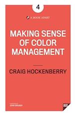 Making Sense of Color Management 