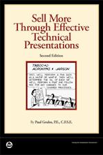 Sell More Through Effective Technical Presentations, 2nd Edition