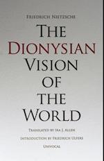 The Dionysian Vision of the World