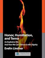Honor, Humiliation, and Terror