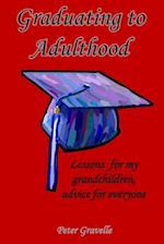 Graduating to Adulthood