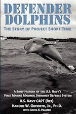 Defender Dolphins the Story of Project Short Time
