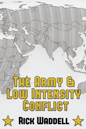 The Army and  Low Intensity Conflict