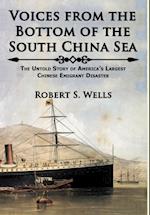 Voices from the Bottom of the South China Sea | The Untold Story of America's Largest Chinese Emigrant Disaster