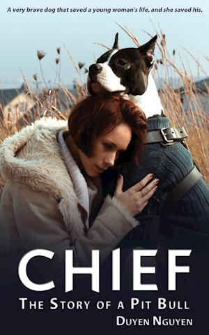 Chief | The Story of a Pit Bull