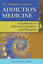 Therapist's Guide to Addiction Medicine