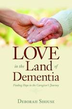 Love in the Land of Dementia