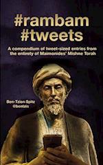 #rambam #tweets: A compendium of tweet-sized entries from the entirety of Maimonides' Mishne Torah 