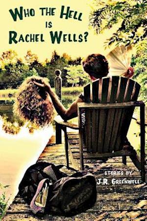 Who the Hell Is Rachel Wells?