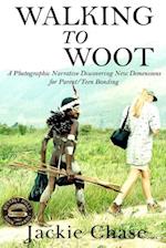 "Walking to Woot" a Photographic Narrative Discovering New Dimensions for Parent-Teen Bonding