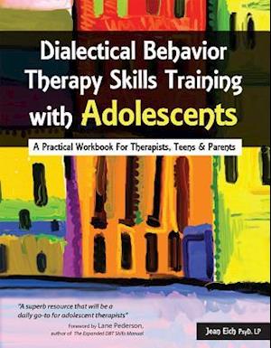 Dialectical Behavior Therapy Skills Training with Adolescents