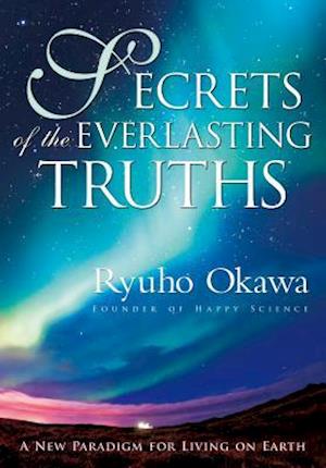 Secrets of the Everlasting Truths