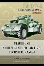 TM 9-741 Staghound Medium Armored Car T17E1 Technical Manual