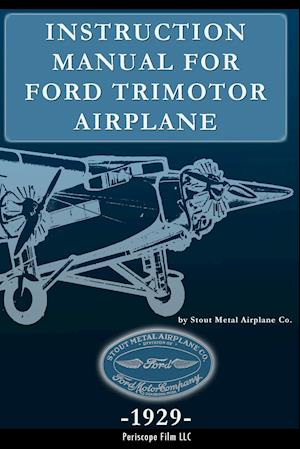 Instruction Manual for Ford Trimotor Airplane