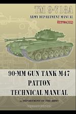 TM 9-718A 90-mm Gun Tank M47 Patton Technical Manual