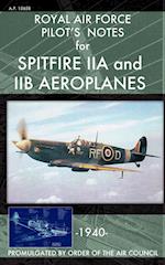 Royal Air Force Pilot's Notes for Spitfire Iia and Iib Aeroplanes