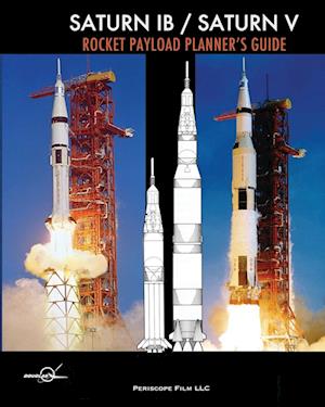 Saturn Ib / Saturn V Rocket Payload Planner's Guide