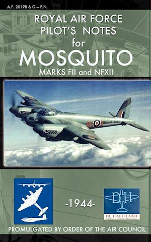 Royal Air Force Pilot's Notes for Mosquito Marks Fii and Nfxii