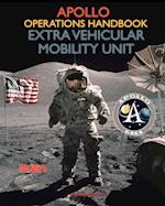 Apollo Operations Handbook Extra Vehicular Mobility Unit
