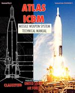 Atlas ICBM Missile Weapon System Technical Manual