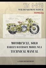 Motorcycle, Solo  Harley-Davidson Model WLA Technical Manual