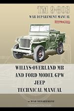 TM 9-803 Willys-Overland MB and Ford Model GPW Jeep Technical Manual