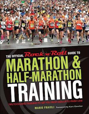 Official Rock 'n' Roll Guide to Marathon & Half-Marathon Training