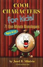 Cool Characters for Kids: 71 One-Minute Monologues VI