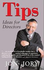 TIPS, Ideas for Directors