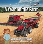 A Year on the Farm: With Casey & Friends