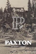 A History of Paxton, California 